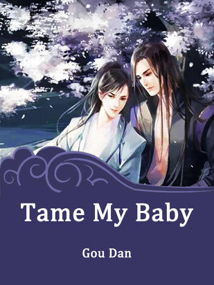 Tame My Baby